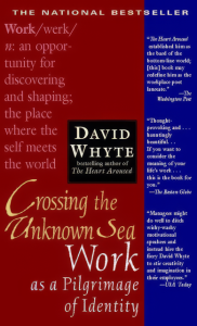 Crossing the Unknown Sea — David Whyte